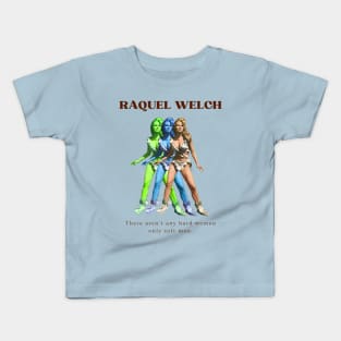 Raquel Welch quote vintage Kids T-Shirt